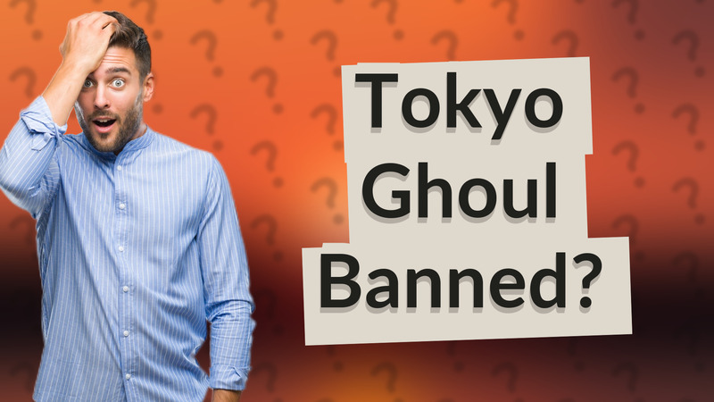 Tokyo Ghoul Banned?