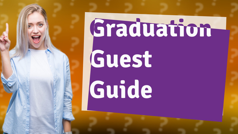 Graduation Guest Guide