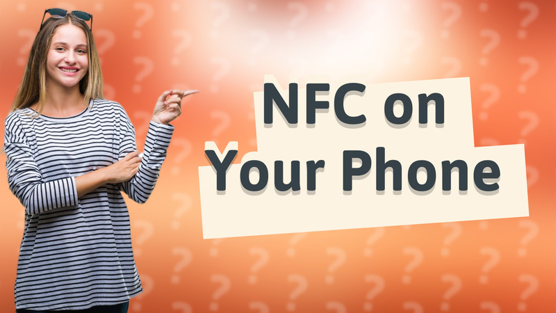 NFC on Your Phone