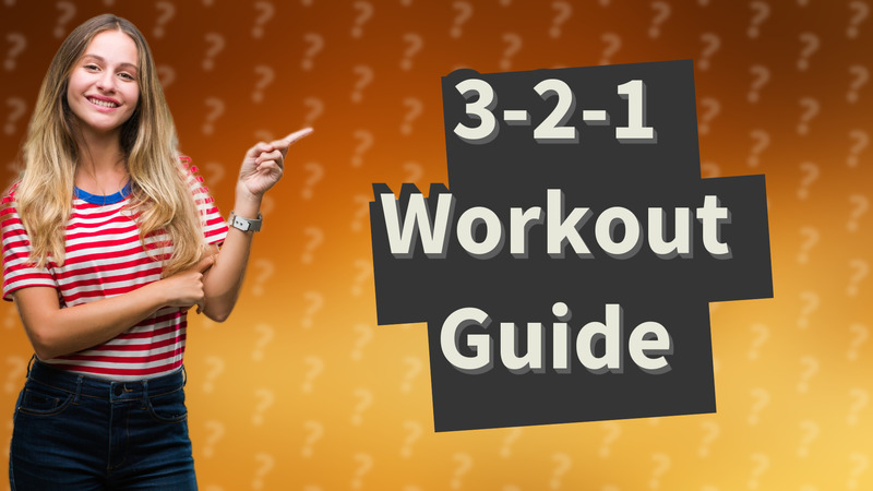 3-2-1 Workout Guide