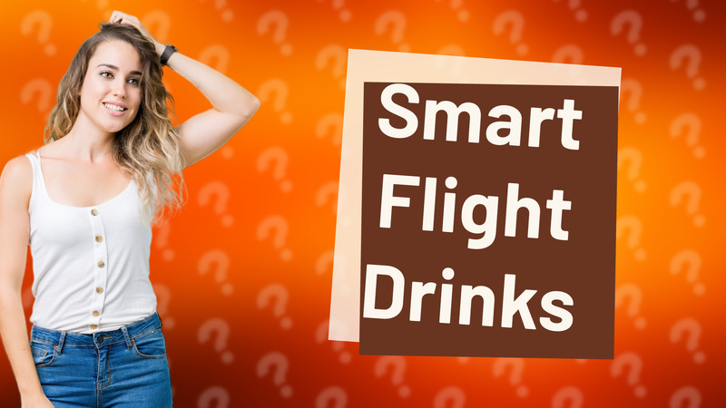 Smart Flight Drinks