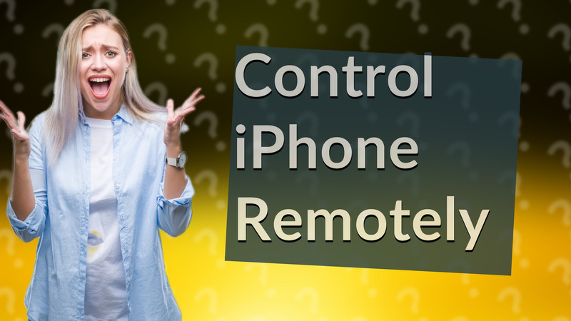 Control iPhone Remotely