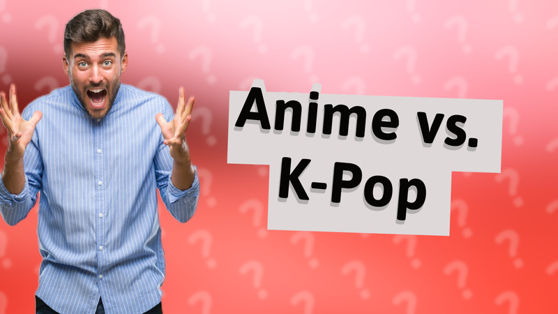 Anime vs. K-Pop