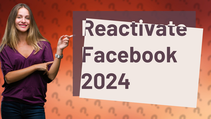 Reactivate Facebook 2024