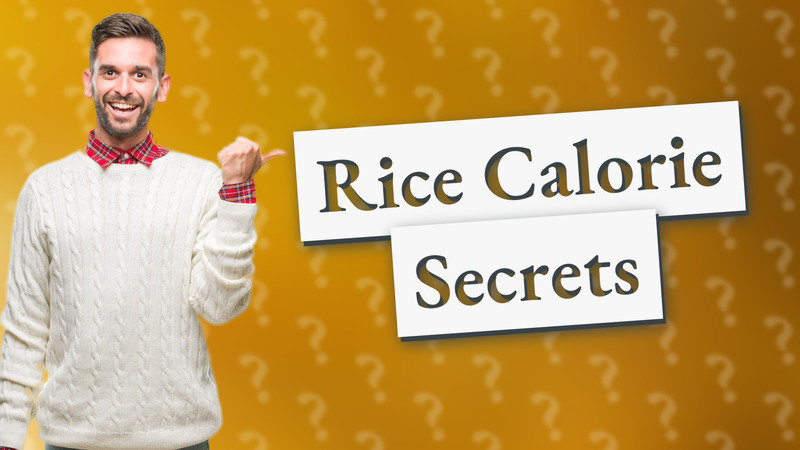Rice Calorie Secrets