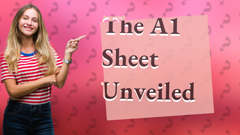 The A1 Sheet Unveiled