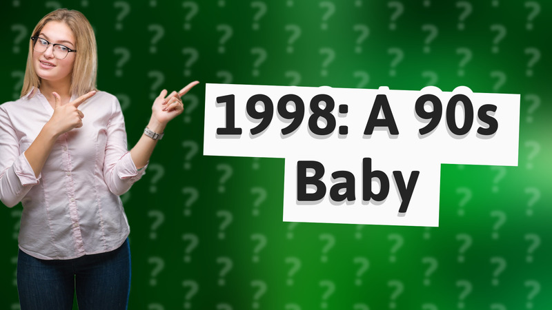 1998: A 90s Baby