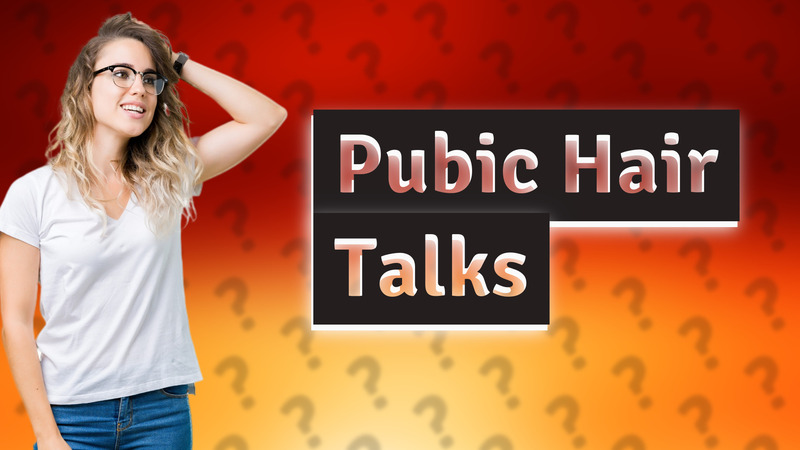 Pubic Hair Talks