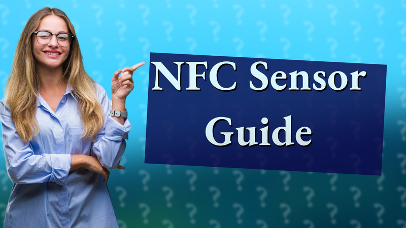 NFC Sensor Guide