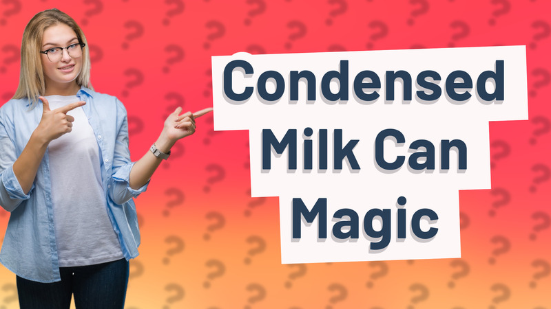 Condensed Milk Can Magic