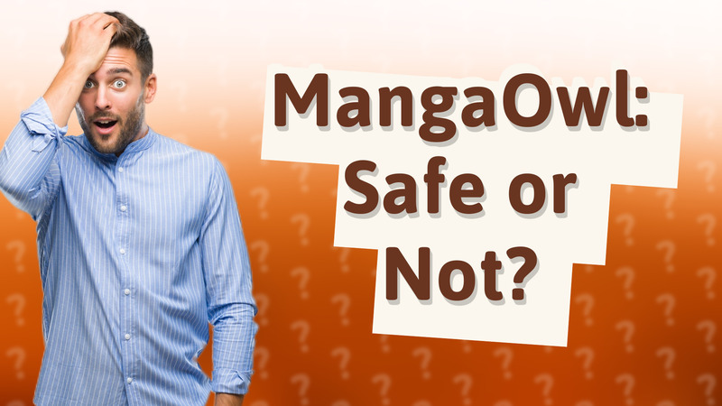 MangaOwl: Safe or Not?