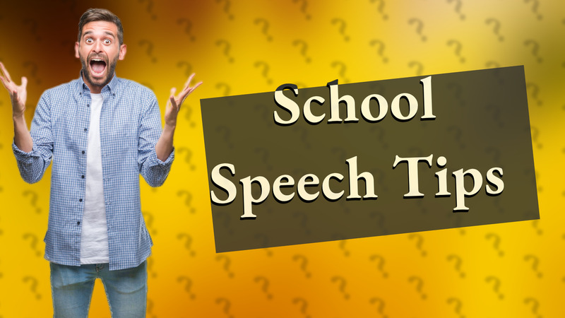 School Speech Tips