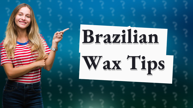 Brazilian Wax Tips