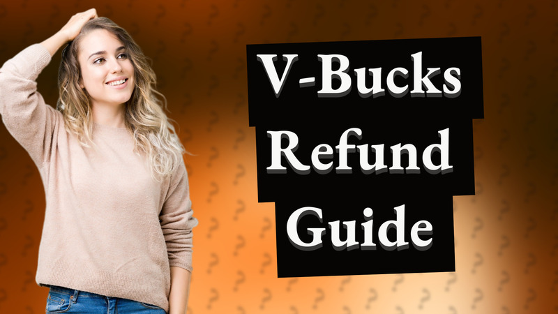V-Bucks Refund Guide