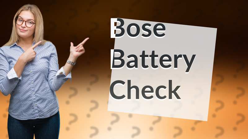 Bose Battery Check