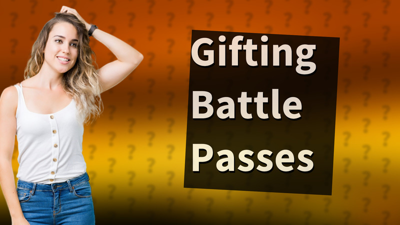 Gifting Battle Passes