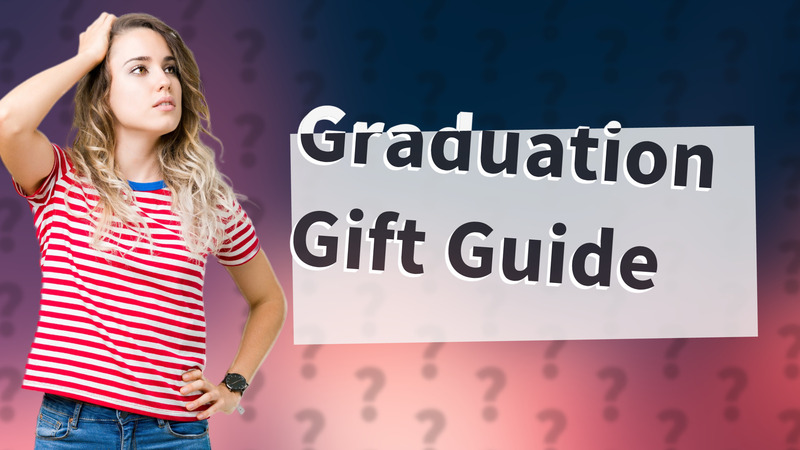 Graduation Gift Guide