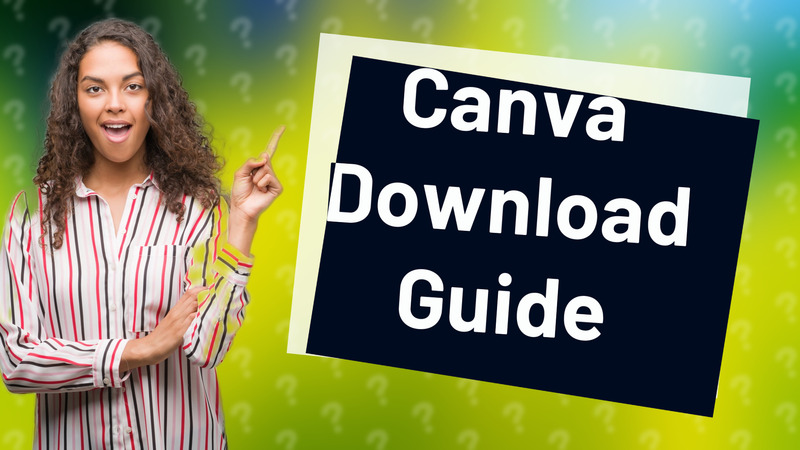 Canva Download Guide