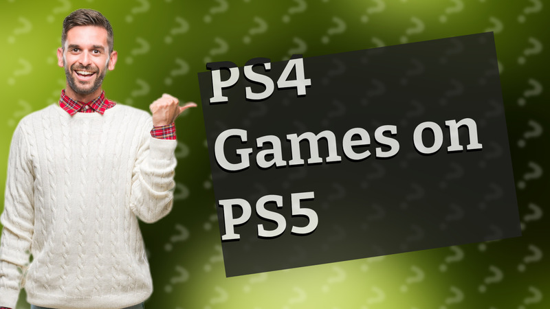 PS4 Games on PS5