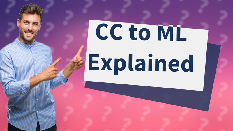 CC to ML Explained