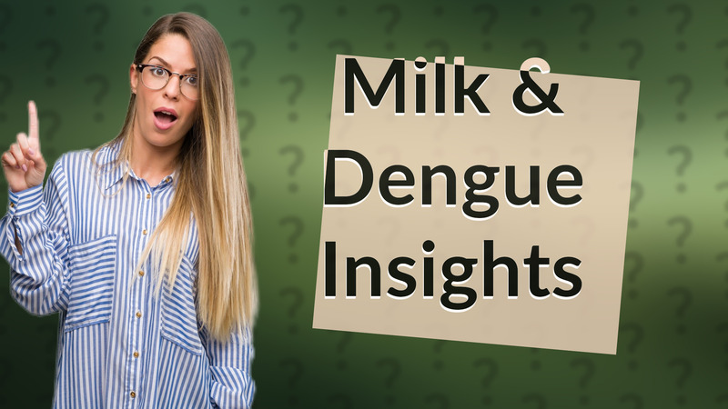 Milk & Dengue Insights