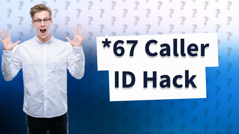 *67 Caller ID Hack