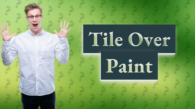 Tile Over Paint