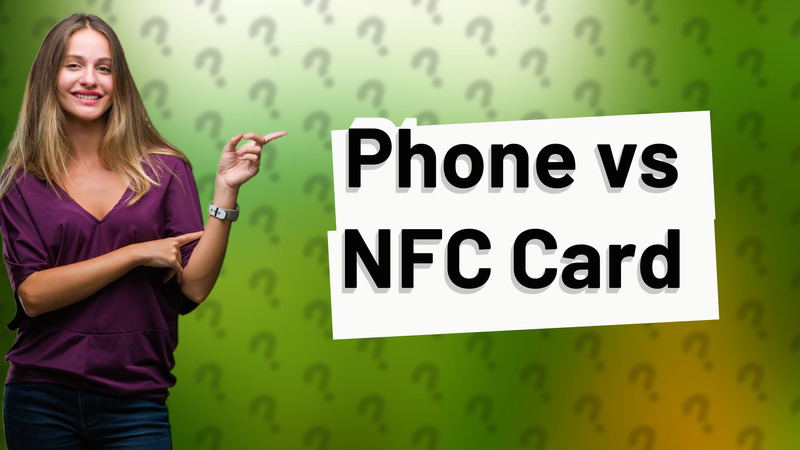 Phone vs NFC Card