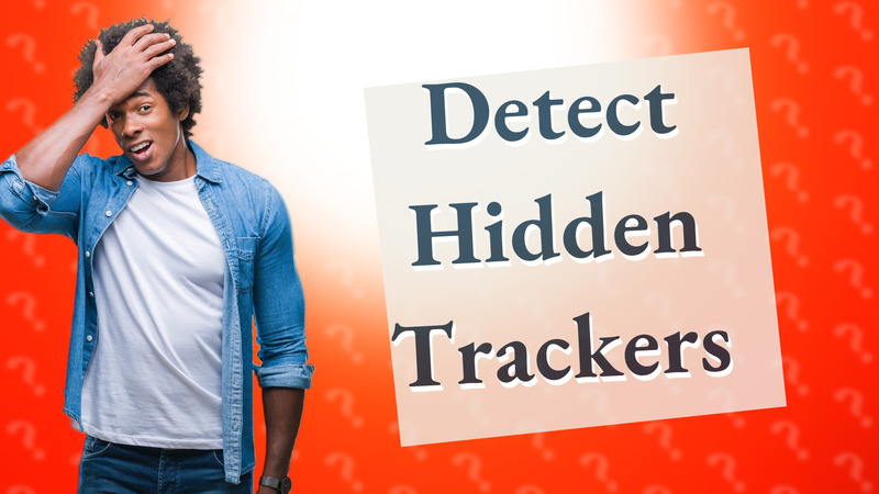Detect Hidden Trackers