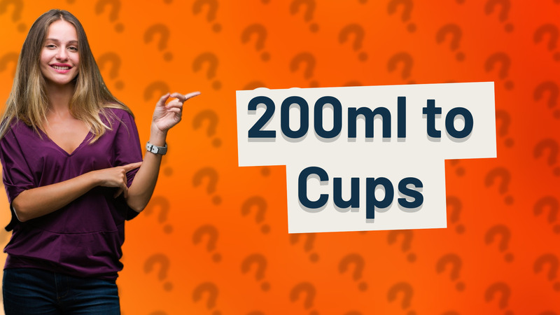 200ml to Cups