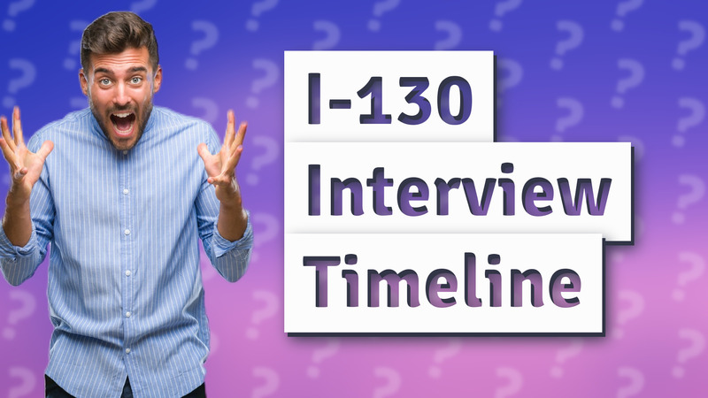 I-130 Interview Timeline