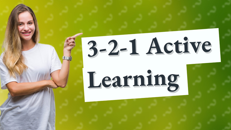 3-2-1 Active Learning
