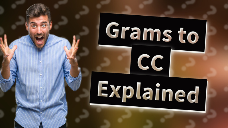 Grams to CC Explained