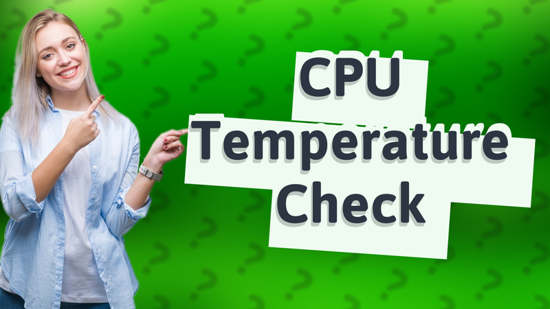 CPU Temperature Check