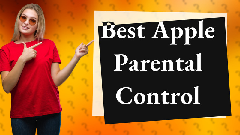 Best Apple Parental Control