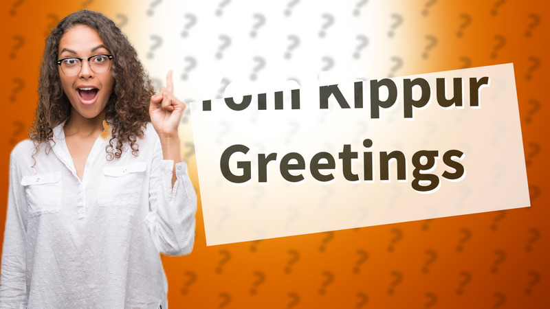 Yom Kippur Greetings