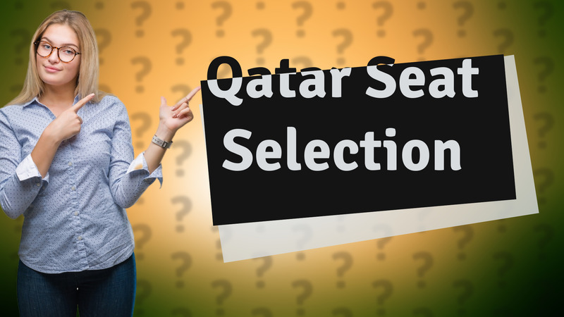 Qatar Seat Selection