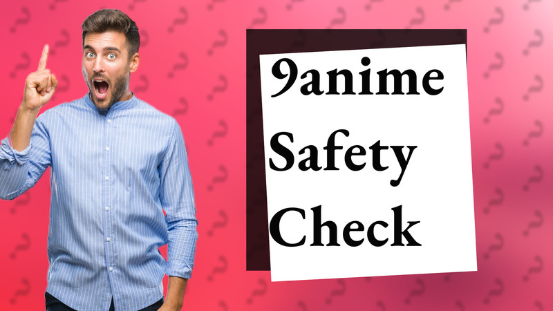 9anime Safety Check