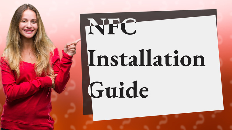 NFC Installation Guide