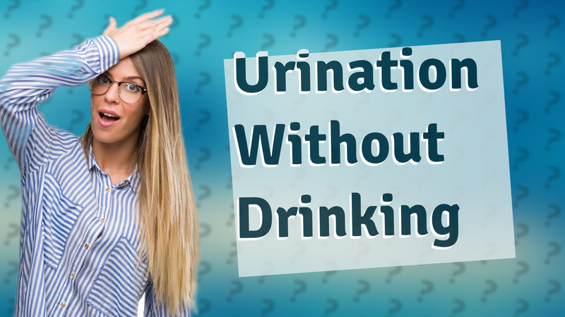 Urination Without Drinking