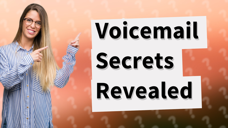 Voicemail Secrets Revealed