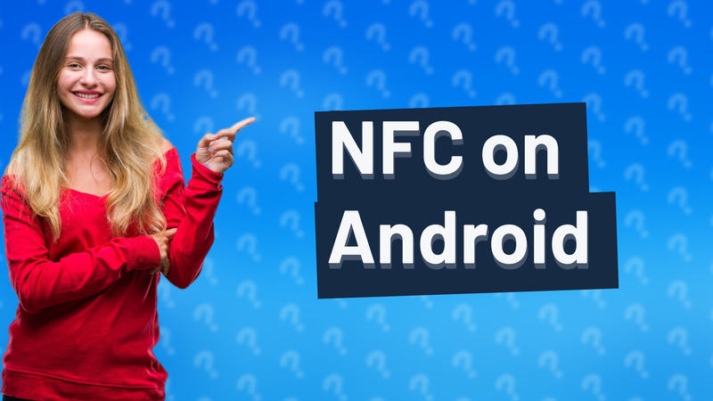 NFC on Android