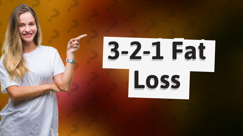3-2-1 Fat Loss