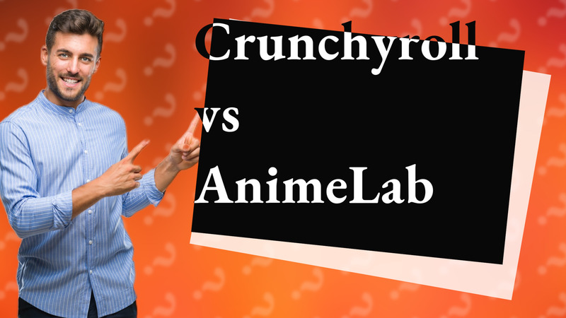 Crunchyroll vs AnimeLab