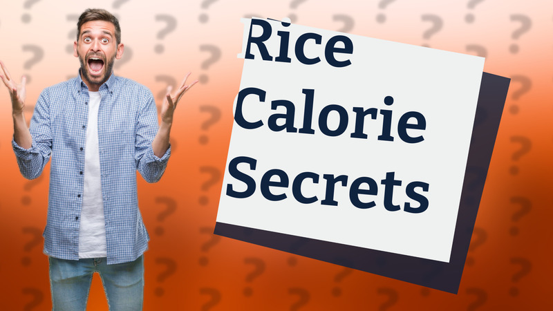 Rice Calorie Secrets