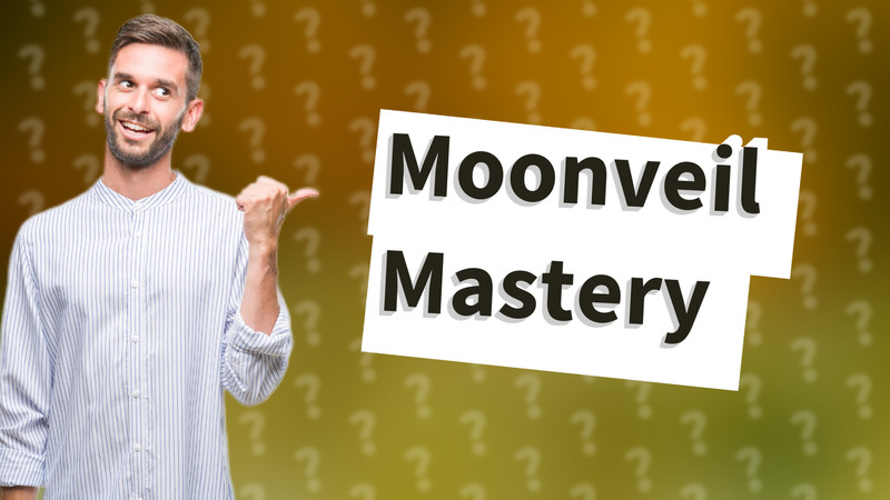 Moonveil Mastery