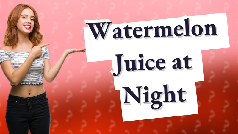 Watermelon Juice at Night