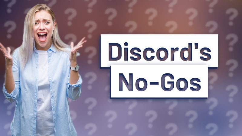 Discord's No-Gos
