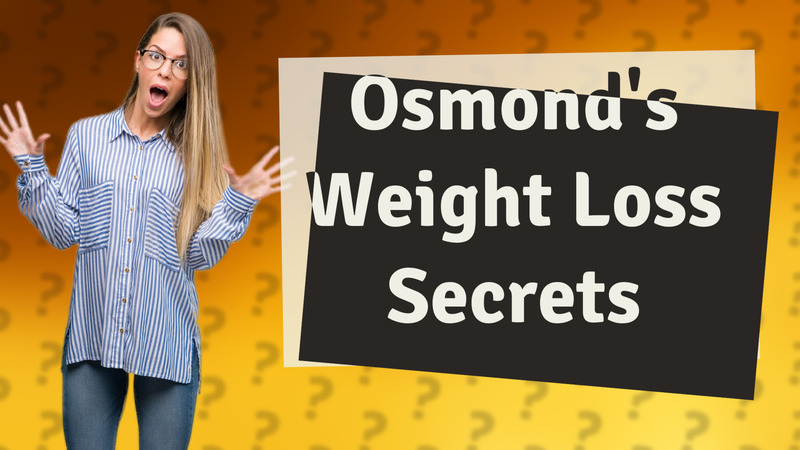 Osmond's Weight Loss Secrets
