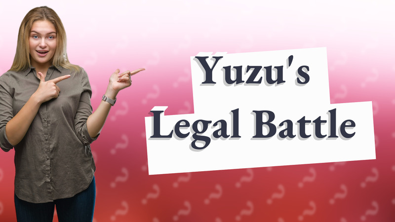 Yuzu's Legal Battle